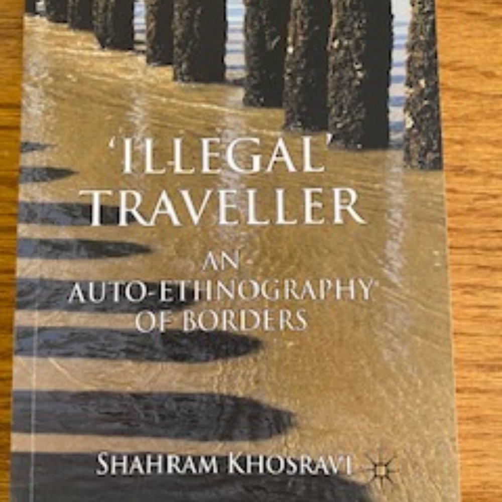 "'Illegal' Traveller: An Auto-Ethnography of Borders"
